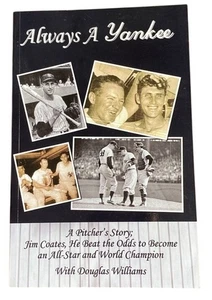 Always A Yankee A Pitchers Story von Jim Coates & Douglas Williams Taschenbuch - Bild 1 von 2