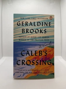 Caleb's Crossing : A Novel by Geraldine Brooks (2012, Trade Paperback) - Picture 1 of 2