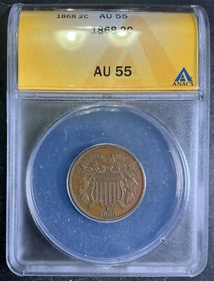 ANACS AU55 1868 Two Cent Piece 2c Estate Fresh Certified Type Coin A5 - Image 1 of 2