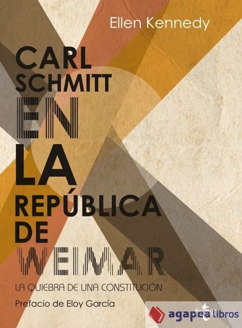 Carl Schmitt en la República de Weimar: la quiebra de una constitución. NUEVO - Imagen 1 de 1