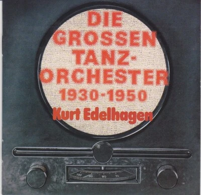 Kurt Edelhagen - Die großen Tanz-Orchester 1930-1950 (CD) - Bild 1 von 2