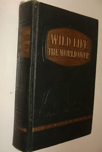 Zoology Wild Life the World Over 1950 Illustrated 27 chapters 9 authors - Imagen 1 de 6