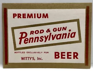 Rod & Gun Pennsylvania Premium Beer Label Witty's Inc. - Picture 1 of 6