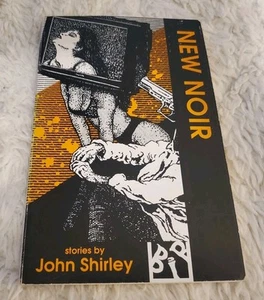 NEW NOIR Paperback Book JOHN SHIRLEY 1993 Excellent - Picture 1 of 4