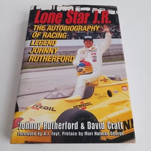 Lone Star JR The Autobiography of Racing Legend Johnny Rutherford Indy 500 Auto - Foto 1 di 7