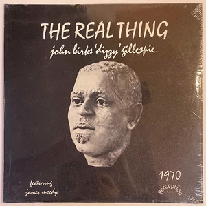 JOHN BIRKS "DIZZY" GILLESPIE+JAMES MOODY Real Thing SEALED! ORIG 1971 LP Vinyl - Foto 1 di 4