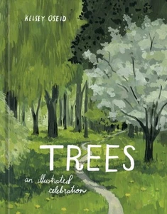 Trees An Illustrated Celebration by Kelsey Oseid (Hardback Book) - Picture 1 of 1