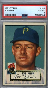 1952 Topps #154 Joe Muir Pittsburgh Pirates PSA 4 frshly graded