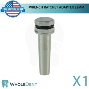 Dental Wrench Ratchet Adapter 22mm System Tool For Fixtures and Prosthetic - Picture 1 of 4