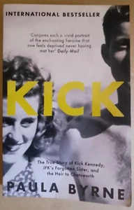 Kick: The True Story of Kick Kennedy / Paula Byrne PBK William Collins 2017 biog - Picture 1 of 4
