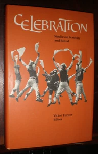 Celebration : Studies in Festivity and Ritual by Victor W. Turner (1982,...NEW - Picture 1 of 1