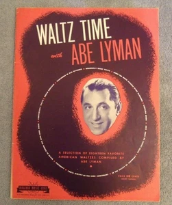Waltz Time With Abe Lyman 18 American Favorites Songbook 1943 Klavier Gitarre - Bild 1 von 4