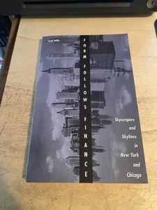 Willis: Form Follows Finance: Skyscrapers & Skylines in New York & Chicago 1995 - Picture 1 of 1