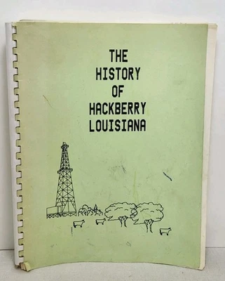 HISTORY OF HACKBERRY LOUISIANA ~ Velma Lowery ~ 1991 PB ~ LA History & Genealogy - Image 1 of 4