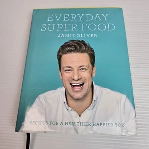 Everyday Super Food Cookbook Hardcover Recipes Healthy Meals Jamie Oliver - Picture 1 of 23