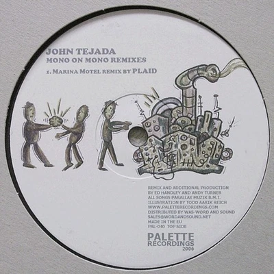 John Tejada - Mono On Mono (Remixes) (Vinyl 12" - 2006 - US - Original) - Bild 1 von 2