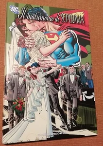 Dc Comics - IL MATRIMONIO DI SUPERMAN - Planeta DeAgostini - 2008 - Foto 1 di 3