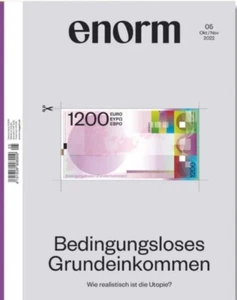 Zeitschrift enorm Ausgabe Oktober/November 2022: Bedingungsloses Grundeinkommen - Bild 1 von 1
