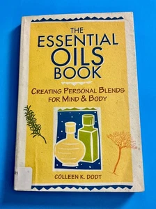 The Essential Oils Book BY COLLEEN K. DODT - Imagen 1 de 2