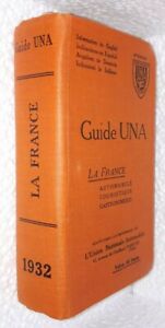 Guide UNA 1932 France - Union Nationale Automobile - Voyage - Michelin - Signet 