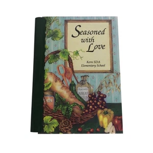 Seasoned With Love Kern SDA Elementary School Cookbooks by Morris Press 1996 - Picture 1 of 5