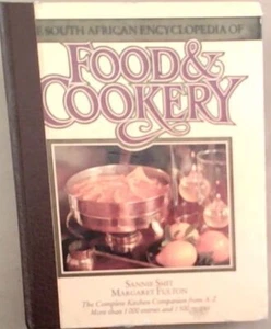 Smit, Sannie; Fulton, Mar .. The South African Encyclopedia of Food and Cookery - Foto 1 di 1