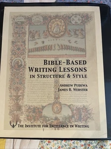 Bible-based Writing Lessons by Andrew Pudewa & James B. Webster (3 Ring Binder) - Picture 1 of 4