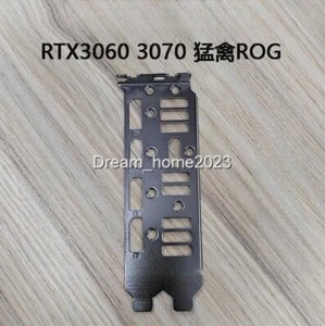 Bracket For ASUS ROG RTX 3060 RTX 3060 Ti RTX 3070 GAMING Graphics Video Card - Picture 1 of 2