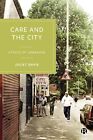 The Caring City: Ethics De Urban Design Par Davis, Juliet, Neuf Livre ,Gratuit &
