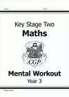 Year 3 Mental Maths Workout Book (Ages 7-8) by CGP 9781841460741