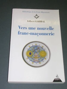 Franc maçonnerie G.Garibal Vers une nouvelle Franc maçonnerie 2010 - Imagen 1 de 1