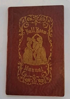 Miniature antiquarian ballroom dancing instruction book 1855 by Mr J. Seaton - Image 1 of 4