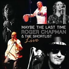 Maybe the Last Time - 2011 by Roger Chapman (CD, 2020)