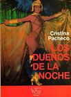 Los Duenos De La Noche (Espejo De Mexico) (Spanish By Cristina Pacheco