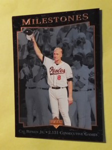 CAL RIPKEN Jr.-BALTIMORE ORIOLES-1996 UPPER DECK "MILESTONES" 2131 CONSECUTIVE