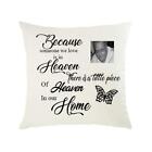 Because Someone We Love Is In Heaven Home Cushion Cover, Personalised Photo