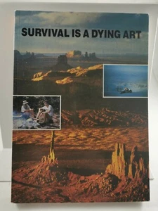 Survival Is a Dying Art by Barry Davies Backpackers' Hikers Hunters Surviving - Foto 1 di 3