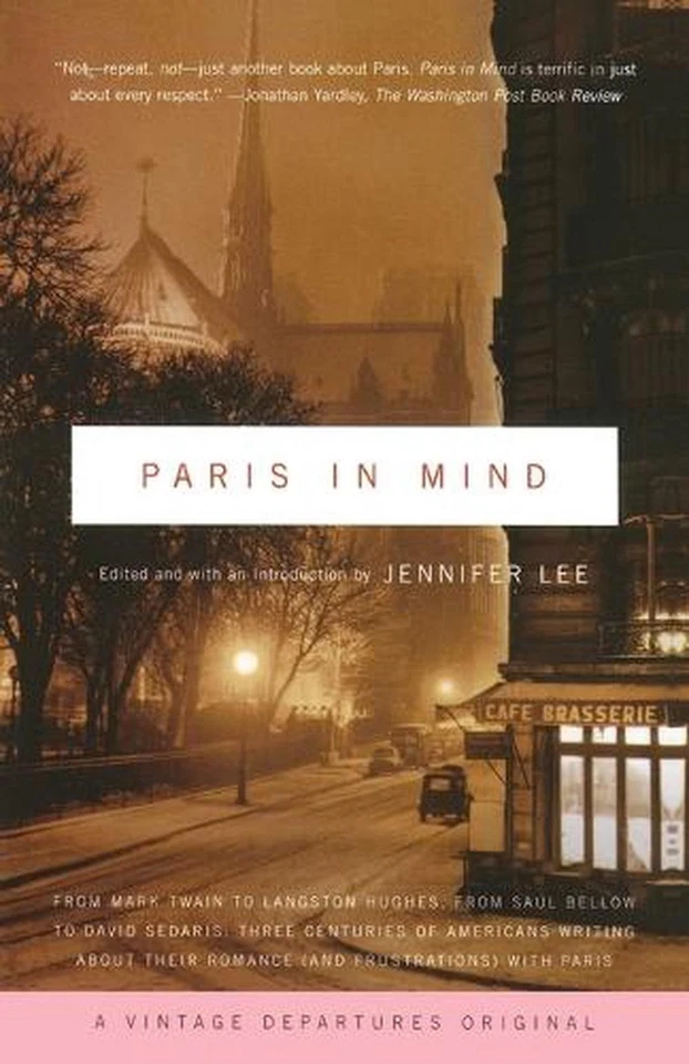 Paris In Mind: From Mark Twain to Langston Hughes, from Saul Bellow to David Sed - Image 1 of 1
