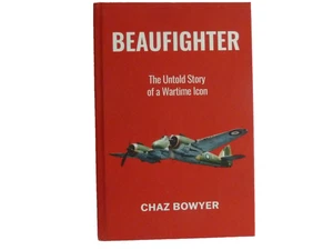Chaz Bowyer: BEAUFIGHTER: The Untold Story of a Wartime Icon, gebunden - Bild 1 von 3