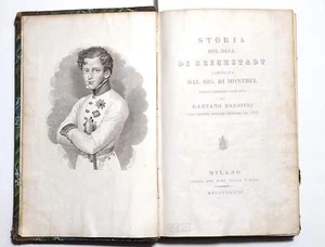 Sig. di Montbel Storia del Duca di Reichstadt Stella Milano 1833 - Imagen 1 de 16