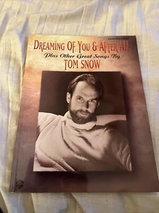 DREAMING OF YOU & AFTER ALL PLUS OTRAS GRANDES CANCIONES DE TOM SNOW LIBRO DE MÚSICA - NUEVO - Imagen 1 de 2