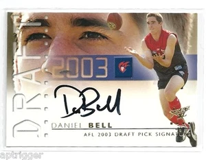 2003 Select XL (DS14) Daniel BELL Melbourne Draft Signature #185 - Picture 1 of 1
