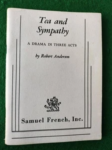 Tea and Sympathy: A Drama in Three Acts - Paperback By Robert Anderson - Picture 1 of 2