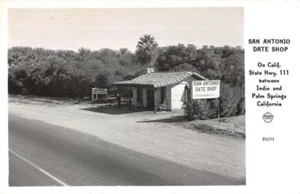 c.1910 DATE SHOP Palm Springs, Calif, San Antonio Date Shop, Real Photo PC; Mint - Bild 1 von 2