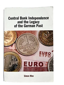 Central Bank Independence and the Legacy of the German Past Simon Mee - Picture 1 of 10