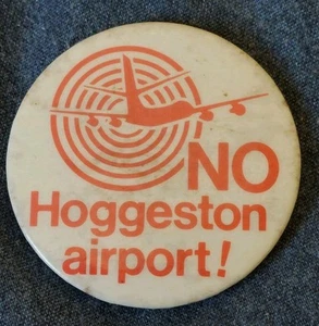 Vintage 1979 Campaign Pin Badge NO HOGGESTON AIRPORT! Buckinghamshire Bucks 45mm - Picture 1 of 2