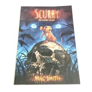 SCURRY THE DOOMED COLONY Primera Edición 2016 Mac Smith Tapa Blanda - Imagen 1 de 6
