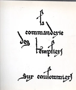 LA COMMANDERIE DES TEMPLIERS SUR COULOMMIERS - Bild 1 von 1