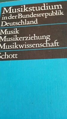 MUSIKSTUDIUM-BUNDESREPUBLIK DEUTSCHLAND Music Study in Germany: Schott 1973 PB - Image 1 of 4