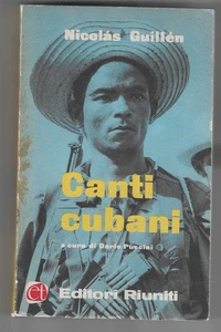 NICOLÀS GUILLÈN - Canti cubani - EDITORI RIUNITI 1961 PRIMA EDIZIONE - Foto 1 di 1